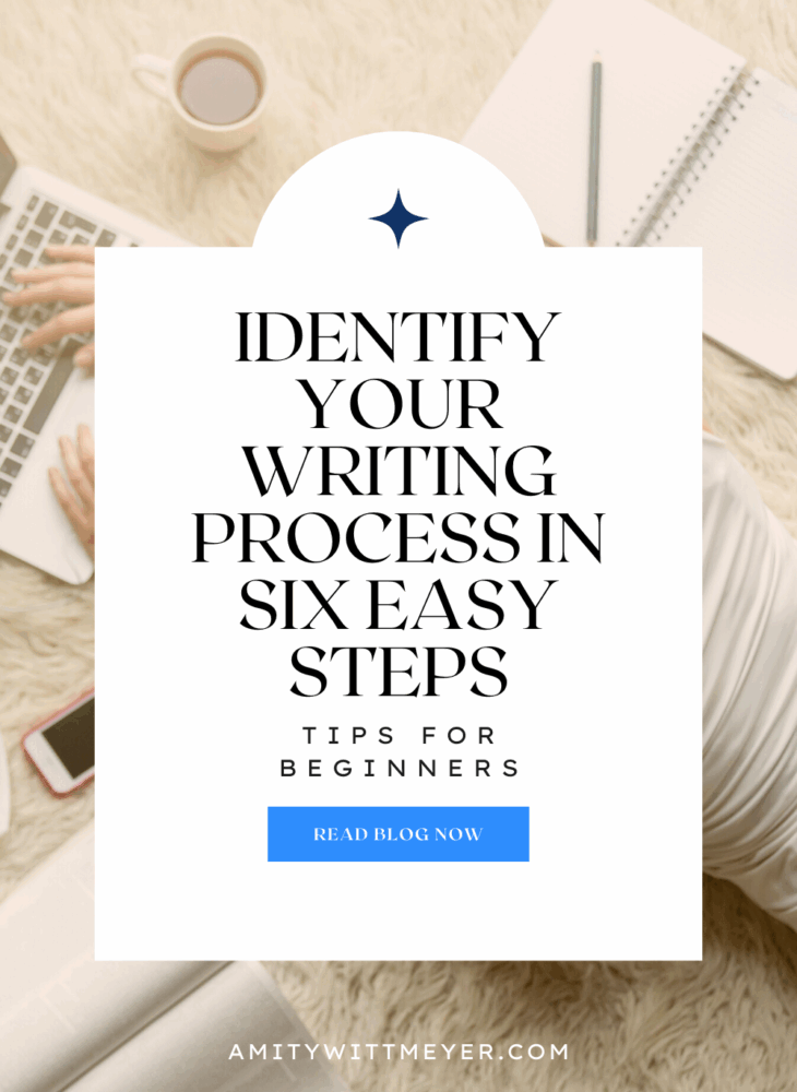 Identify Your Writing Process in Six Easy Steps